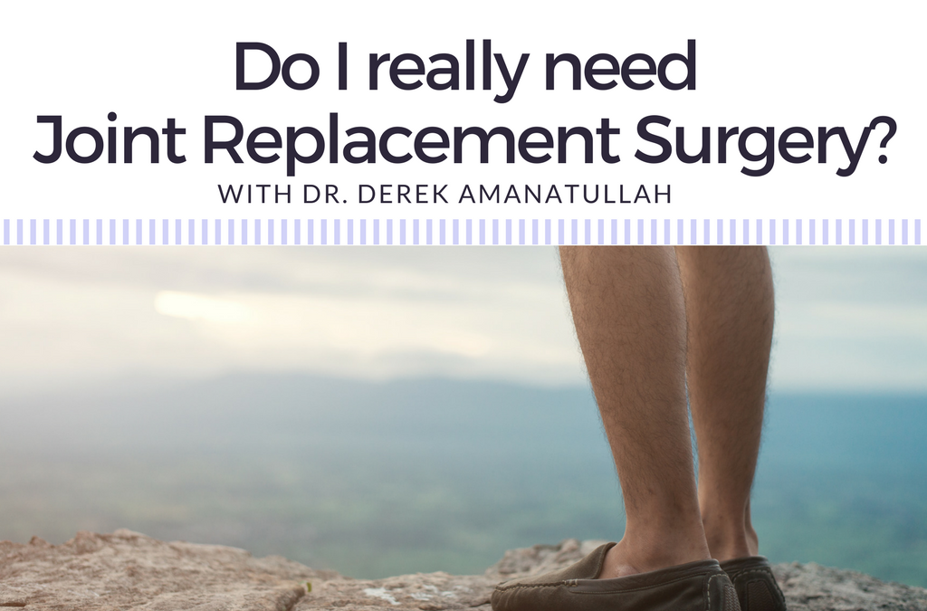 Do I Really Need Hip Replacement Surgery?