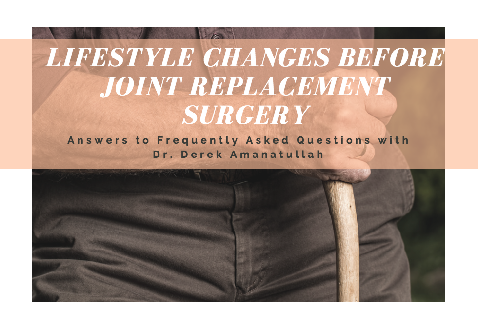 Lifestyle Changes before Joint Replacement Surgery